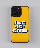 Life is good Premium Glass Case