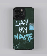 Say My Name Premium Glass Case